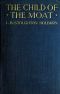 [Gutenberg 53281] • The Child of the Moat: A Story for Girls. 1557 A.D.